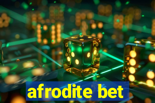 afrodite bet